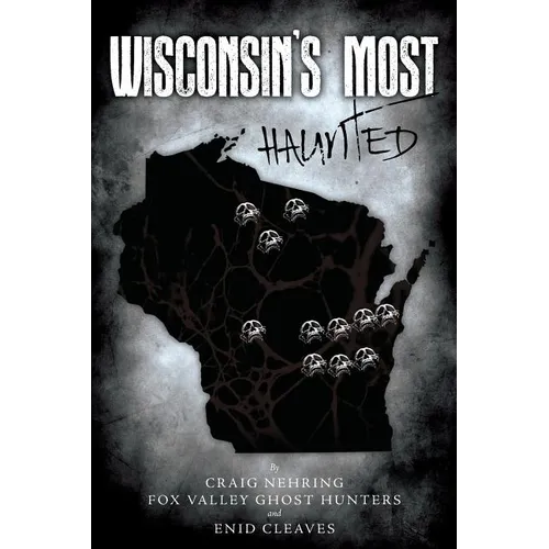 Wisconsin's Most Haunted - Paperback