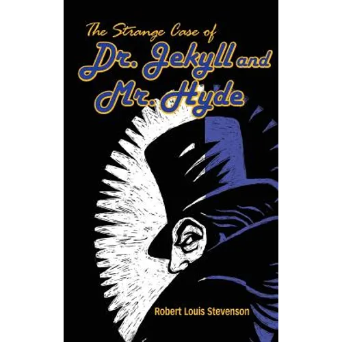 The Strange Case of Dr. Jekyll and Mr. Hyde - Hardcover