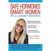 Safe Hormones, Smart Women - Paperback