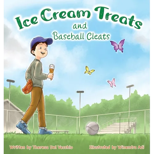Ice Cream Treats and Baseball Cleats - Hardcover