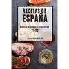 Recetas de España 2022: Recetas Regionales Exquisitas - Paperback