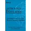 Astrology for Initiates: Astrological Secrets of the Western Mystery Tradition - Paperback