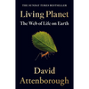 Living Planet: The Web of Life on Earth - Paperback