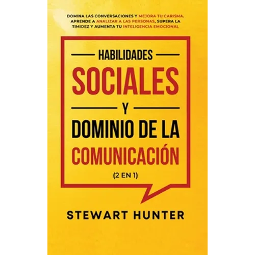 Inteligencia Emocional y Habilidades de Pensamiento Crítico para el Liderazgo (2 en 1): 20 Estrategias para Mejorar tu Inteligencia Emocional, Mejorar - Hardcover