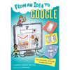 From an Idea to Google: How Innovation at Google Changed the World - Paperback
