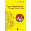 Understanding Mathematics Through Problem Solving - Paperback