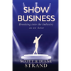 Show Business: Breaking into the Industry as an Actor - Paperback