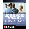 Understanding Teamwork in Health Care - Paperback