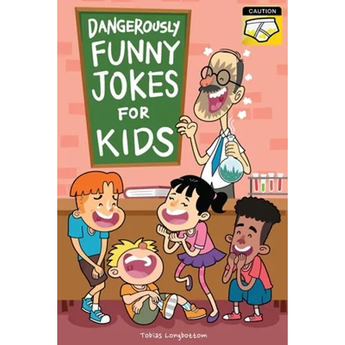 Dangerously Funny Jokes for Kids: Joke Book for Boys and Girls ages 7 to 9 - Paperback