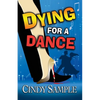 Dying for a Dance - Paperback