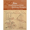 250 New Continuous-Line Quilting Designs-Print-on-Demand-Edition: For Hand, Machine & Longarm Quilters - Paperback