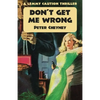 Don't Get Me Wrong: A Lemmy Caution Thriller - Paperback