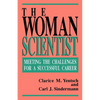 The Woman Scientist: Meeting the Challenges for a Successful Career - Paperback