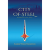 City of Steel - Hardcover