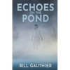 Echoes on the Pond - Paperback