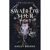 Swallow Your Fear - Paperback