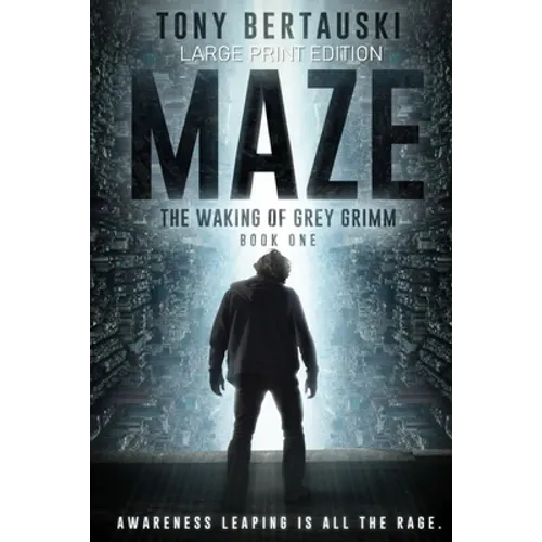 Maze (Large Print Edition): The Waking of Grey Grimm: A Science Fiction Thriller - Paperback