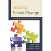 Leading School Change: Maximizing Resources for School Improvement - Paperback