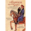 The Emperor and the Saint - Hardcover