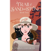 Trail of Sand and Stone: Book Two - Hardcover