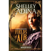 Fields of Air: A steampunk adventure novel - Paperback