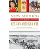 New Mexico in the Mexican American War - Hardcover