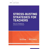 Stress-Busting Strategies for Teachers: How Do I Manage the Pressures of Teaching? - Paperback