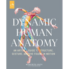 Dynamic Human Anatomy: An Artist's Guide to Structure, Gesture, and the Figure in Motion - Hardcover