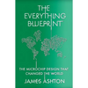 The Everything Blueprint: Processing Power, Politics, and the Microchip Design That Conquered the World - Hardcover