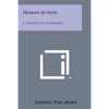 Human Action: A Treatise on Economics - Paperback