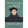 The Bondage of the Will - Paperback