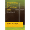 Beginning the Christian Life: Pupil Edition - Paperback