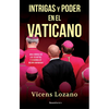 Intrigas Y Poder En El Vaticano / Intrigue and Power in the Vatican - Paperback