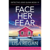 Face Her Fear: An absolutely addictive crime and mystery thriller filled with heart-pounding suspense - Paperback