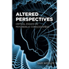 Altered Perspectives: Critical Essays on Psychedelic Consciousness - Paperback