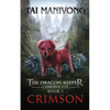 Crimson: The Dragon Keeper Chronicles - Paperback