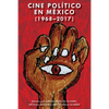Cine Político En México (1968-2017) - Hardcover