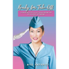 Ready for Take Off: 8 Proven Steps to Get your Dream Job as a Flight Attendant - Paperback
