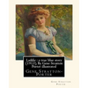 Laddie: a true blue story (1913), By Gene Stratton Porter illustrated: By Herman Pfeifer. (Pfeifer, Herman, 1879-1931). - Paperback