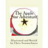The Apple Star Adventure: A story about the little red house with no doors and no windows and a star inside - Paperback