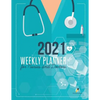 2021 Weekly Planner for Nurses and Doctors - Paperback