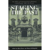 Staging the Past: The Politics of Commemoration in Habsburg Central Europe, 1848 to the Present (Central European Studies) - Paperback