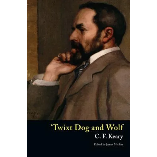 'Twixt Dog and Wolf - Hardcover