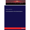On the Revolutions of the Celestial Spheres - Paperback