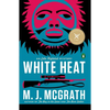 White Heat: The First Edie Kiglatuk Mystery - Paperback