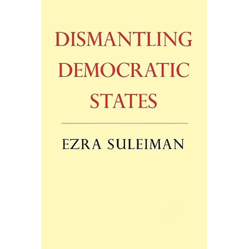 Dismantling Democratic States - Paperback
