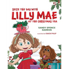Seize the Day with Lilly Mae at the Christmas Tea - Paperback