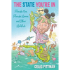 The State You're in: Florida Men, Florida Women, and Other Wildlife - Paperback