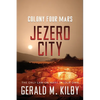 Jezero City: Colony Four Mars - Paperback