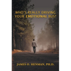 Who's Really Driving Your Emotional Bus? - Paperback